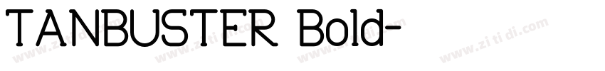 TANBUSTER Bold字体转换